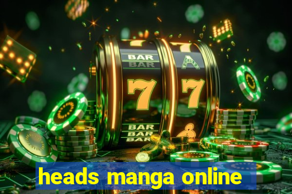 heads manga online